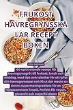 Frukost Havregrynsskålar Recept Boken (Swedish Edition)