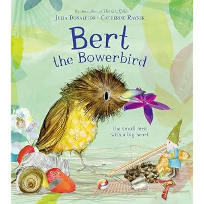 Bert, the Bowerbird