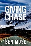 Giving Chase (The Better Off Dead Series Book 2)