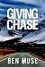 Giving Chase (The Better Off Dead Series Book 2)
