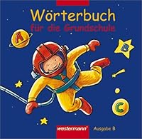 Wörterbuch für die Grundschule. Ausgabe Bayern. Neubearbeitung. 3141255903 Book Cover