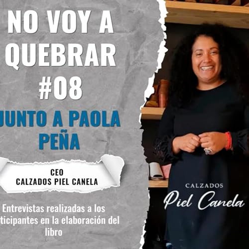 #08 NO VOY A QUEBRAR | PAOLA PE&Ntilde;A |