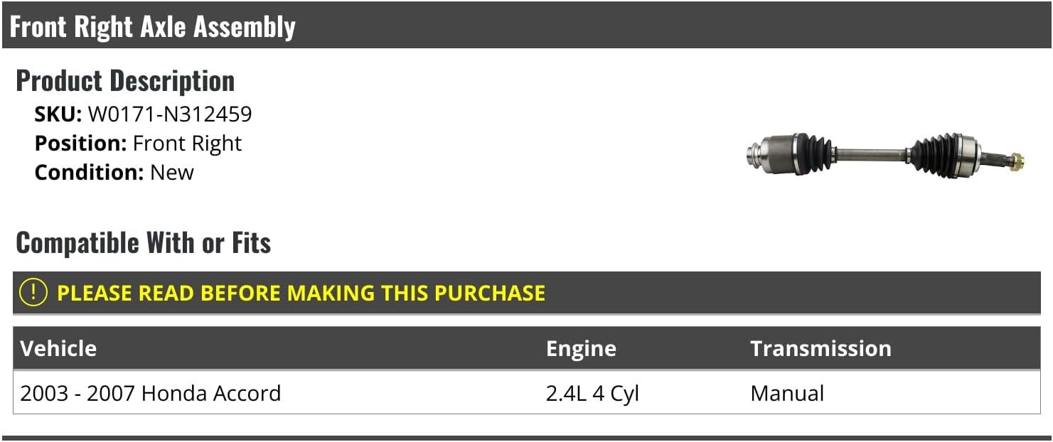 Front Right Passenger Side CV Axle Assembly - Compatible with 2003-2007 Honda Accord 2.4L 4-Cylinder Manual Transmission