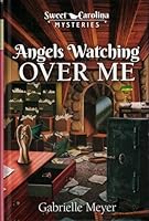 Angels Watching Over Me B09DXD72HQ Book Cover