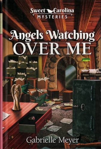 Angels Watching Over Me (By: Gabrielle Meyer)