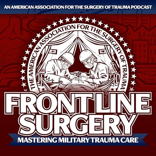 Page de couverture de Front Line Surgery: Mastering Military Trauma Care