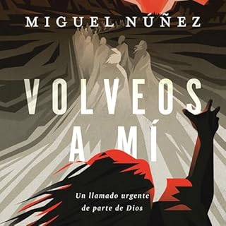 Volveos a m&iacute; Audiolibro Por Miguel N&uacute;&ntilde;ez arte de portada