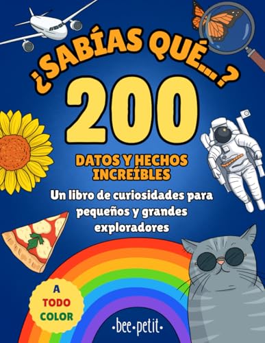 ¿Sabías que...? Un libro de curiosidades para pequeños y grandes ...