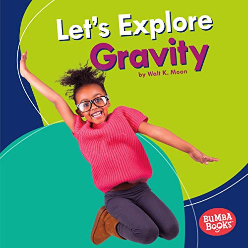 Let's Explore Gravity by Walt K. Moon episode artwork