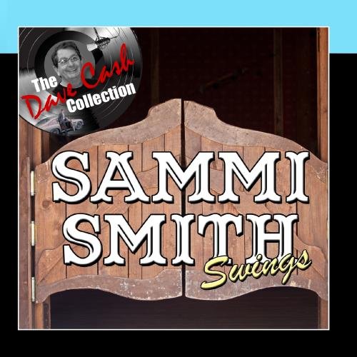 Sammi Smith Swings - [The Dave Cash Collection]