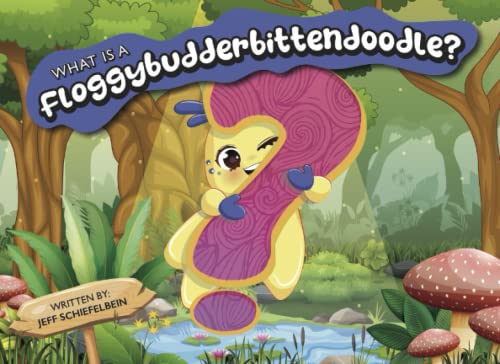 What is a FLOGGYBUDDERBITTENDOODLE?