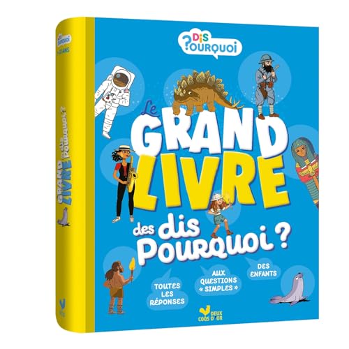 Le grand livre des Dis pourquoi