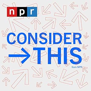 Consider This from NPR Audiobook By NPR cover art