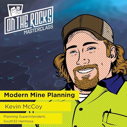 Modern Mine Planning - From Design to Reality with Kevin McCoy Podcast Por arte de portada
