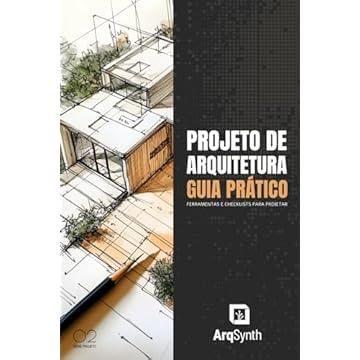 Capa do livro PROJETO DE ARQUITETURA GUIA PRÁTICO:: Ferramentas e Checklists para Projetar (Portuguese Edition)