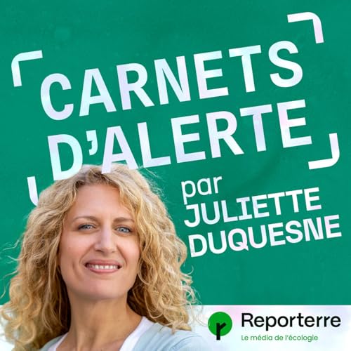 Couverture de Carnets d'alerte, le podcast