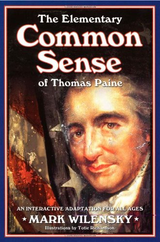 Buy The Elementary Common Sense of Thomas Paine: An Interactive Adaptation for All Ages — BookShops.in