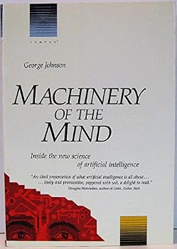 Paperback Machinery of the Mind: Inside the New Science of Artificial Intelligence Book