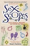 Sexscopes: How to Seduce, Stimulate, and Satisfy Any Sign