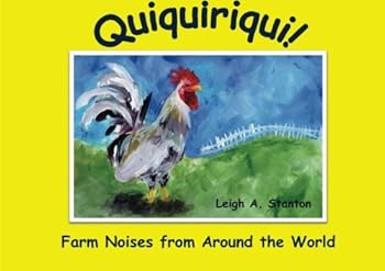 Paperback Quiquiriqui!: Farm Noises from Around the World Book