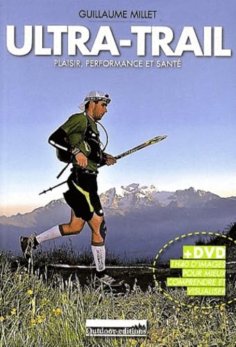 Ultra-Trail : Plaisir, performance et santé (1Cédérom