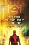 A Star Curiously Singing (DarkTrench Saga) (Volume 1)
