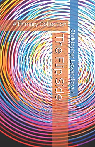 The Flip Side (A Primary Collection)