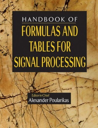 Handbook of Formulas and Tables for Signal Processing (Electrical Engineering Handbook) (1998-09-29)