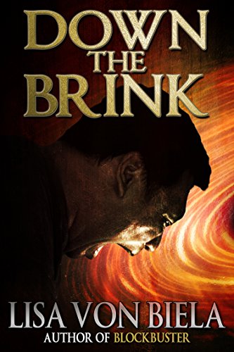 Down the Brink by [Lisa von Biela]