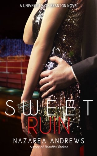 Sweet Ruin: 3 (University of Branton)