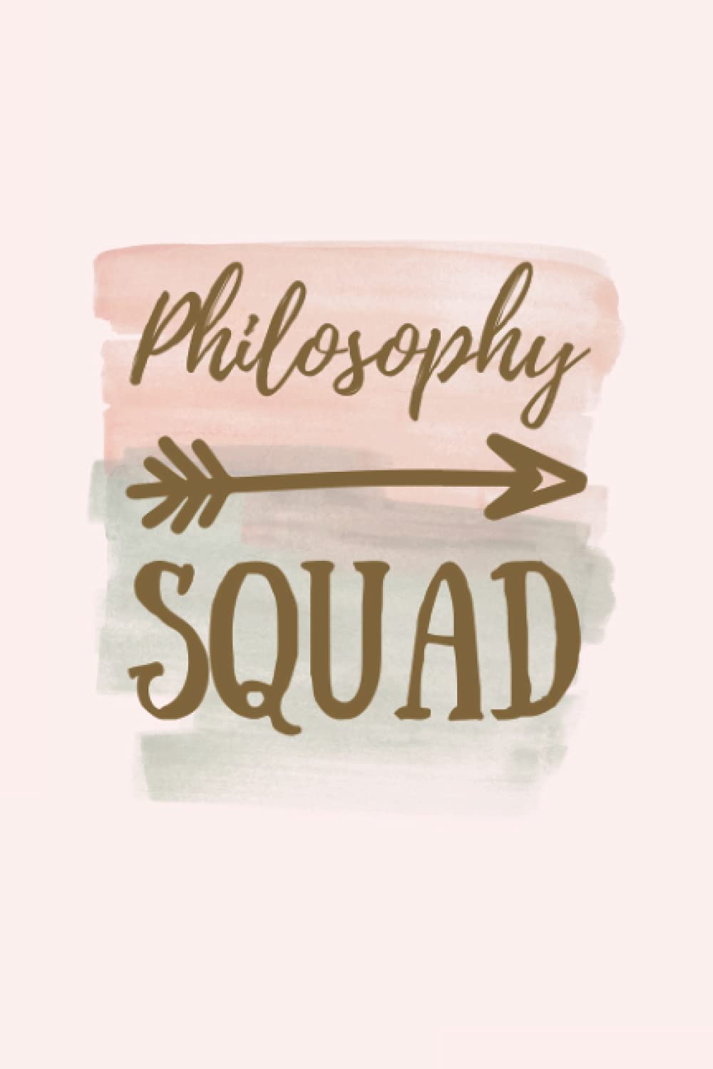 Philosophy Squad: Philosophy Notebook Journal, Philosophy Graduation Gift, Philosophy Student blank line Notebook (6x9)"