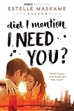 Did I Mention I Need You? (Did I Mention I Love You (DIMILY))