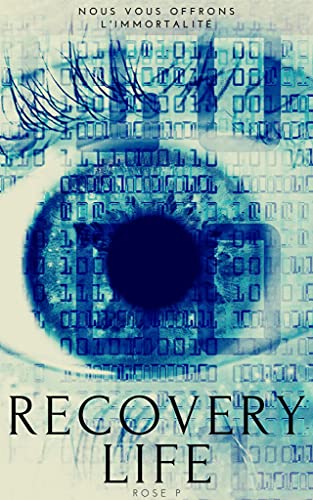 Recovery Life (Dystopie) (French Edition)