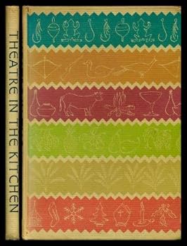 Hardcover THEATRE IN THE KITCHEN - A Cookbook Book