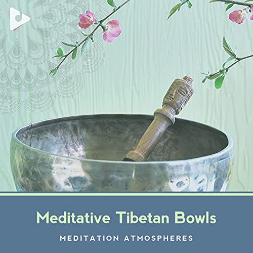 Play Meditative Tibetan Bowls by Meditation Atmospheres & Tibetan Bowls on Amazon Music