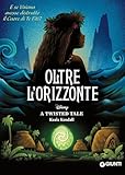 A Twisted Tale. Oltre l'orizzonte: E se Vaiana avesse distrutto il Cuore di Te Fiti?