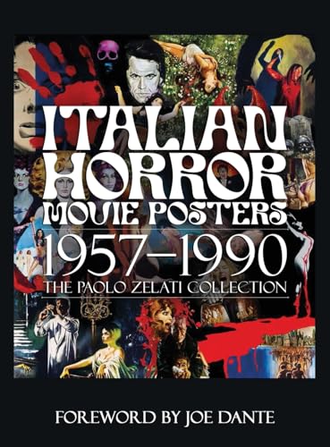 Italian Horror Movie Posters 1957-1990 The Paolo Zelati Collection