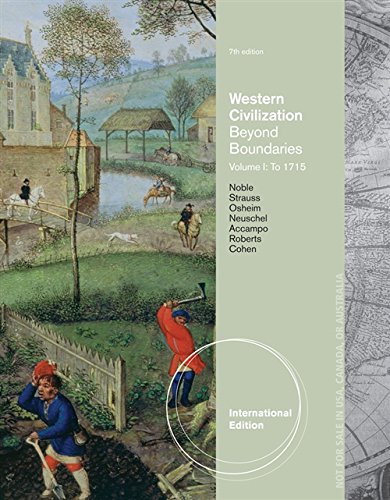 Western Civilization: Beyond Boundaries, Volume I: To 1715