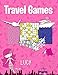 Lucy Travel Games: The Best Travel Puzzle Book Activity Notebook for Kids