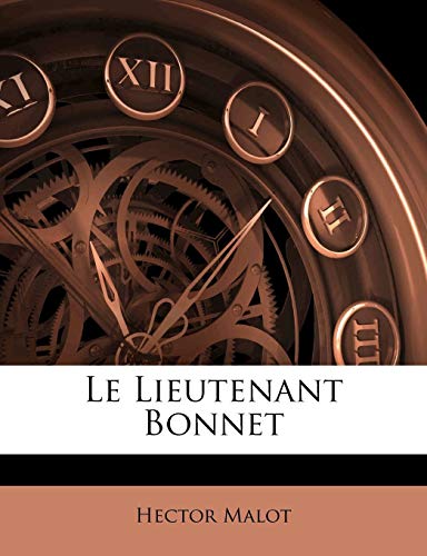 Le Lieutenant Bonnet (French Edition)