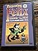 Presenting Felix the Cat: The Otto Messmer Classics 1919 - 24