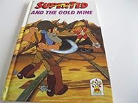 SuperTed and the Goldmine 0584620829 Book Cover