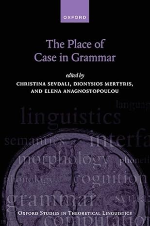The Place of Case in Grammar (Oxford Studies in Theoretical Linguistics)-Wow! eBook