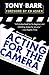 Acting for the Camera: Revised Edition
