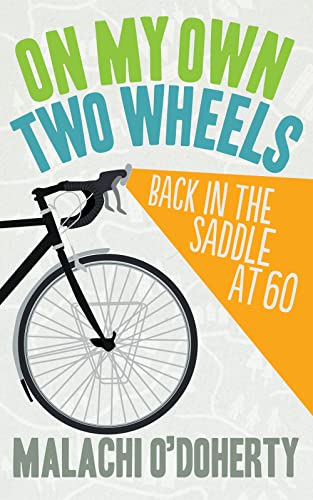 On My Own Two Wheels: Back in the Saddle at 60