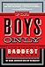 For Boys Only: The Biggest, Baddest Book Ever