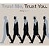 Trust Me, Trust You.（初回限定盤A）
