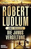 Die Janus-Vergeltung: Roman (COVERT ONE, Band 9)
