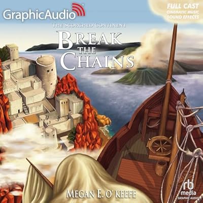 Break the Chains [Dramatized Adaptation]