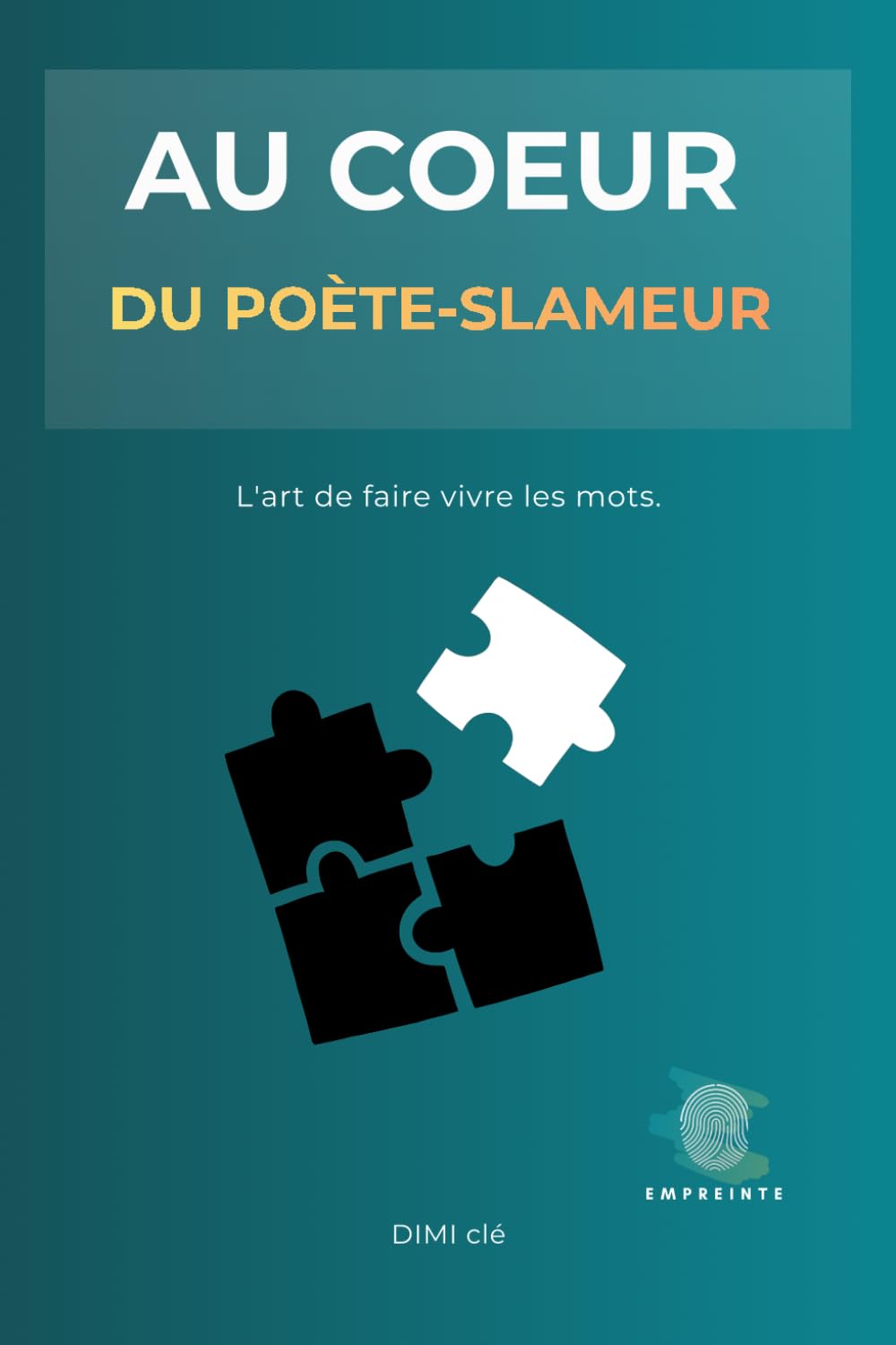 AU CŒUR DU POÈTE-SLAMEUR: L’art de faire vivre les mots